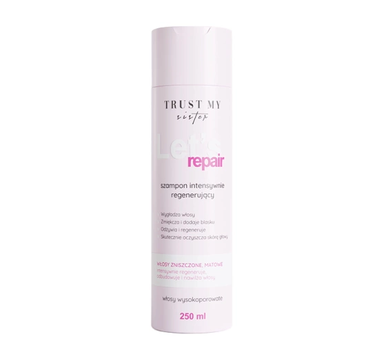 Trust My Sister Let’s Repair It Intensiv regenerierendes Shampoo 250 ml